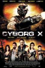 Watch Cyborg X Myflixer