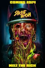 Watch Street Trash Myflixer