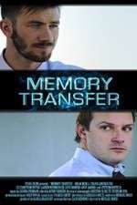 Watch Memory Transfer Myflixer