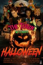 Watch The Town Without Halloween Myflixer
