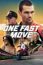 Watch One Fast Move Myflixer
