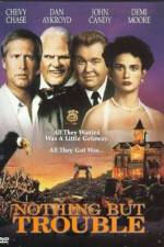 Watch Nothing But Trouble Myflixer