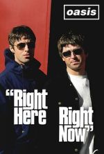 Watch Oasis: Right Here Right Now Myflixer