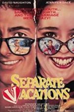 Watch Separate Vacations Myflixer