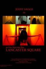 Watch Lancaster Square Myflixer