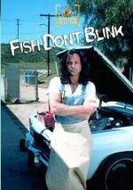 Watch Fish Don\'t Blink Myflixer