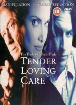 Watch Tender Loving Care Myflixer
