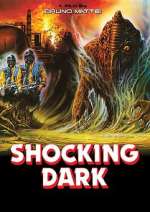Watch Shocking Dark Myflixer