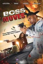 Watch Boss Moves Myflixer