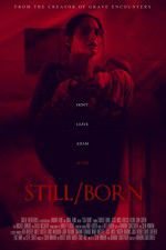 Watch Still/Born Myflixer