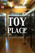 Watch Toy Place Myflixer
