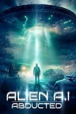Watch Alien AI: Abducted Myflixer