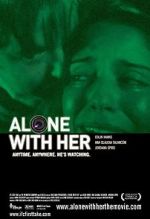 Watch Alone with Her Myflixer