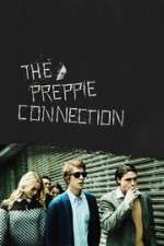Watch The Preppie Connection Myflixer