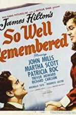 Watch So Well Remembered Myflixer