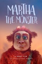 Watch Martha the Monster Myflixer