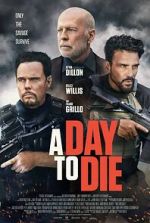 Watch A Day to Die Myflixer
