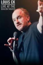 Watch Louis C.K.: Live at the Beacon Theater Myflixer