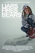 Watch Liars, Fires and Bears Myflixer