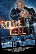 Watch Rogue Cell Myflixer