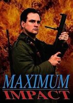 Watch Maximum Impact Myflixer