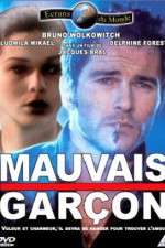 Watch Mauvais gar�on Myflixer