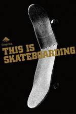 Watch Emerica - This Is Skateboarding Myflixer