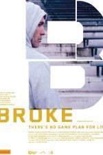 Watch Broke Myflixer