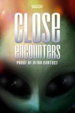 Watch Close Encounters: Proof of Alien Contact Myflixer