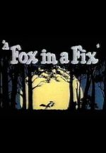 Watch A Fox in a Fix (Short 1951) Myflixer