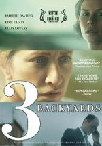 Watch 3 Backyards Myflixer
