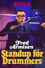 Watch Fred Armisen: Standup For Drummers Myflixer