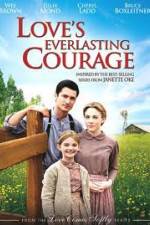 Watch Love's Everlasting Courage Myflixer