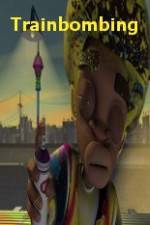 Watch Trainbombing Myflixer