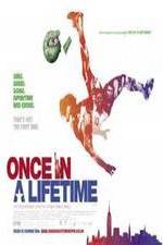 Watch Once in a Lifetime Myflixer