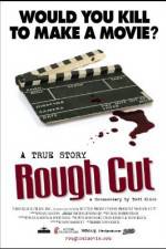Watch Rough Cut Myflixer