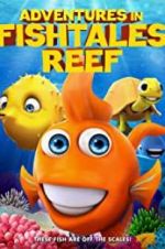 Watch Adventures in Fishtale Reef Myflixer
