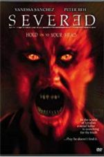 Watch Severed Myflixer