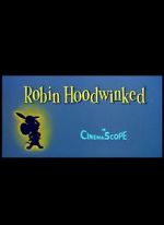 Watch Robin Hoodwinked Myflixer