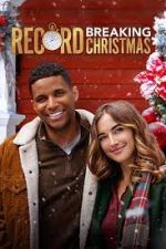 Watch Record Breaking Christmas Myflixer