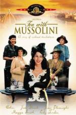 Watch Tea with Mussolini Myflixer