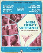 Watch Men Don't Whisper (Short 2017) Myflixer