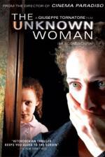 Watch The Unknown Woman Myflixer