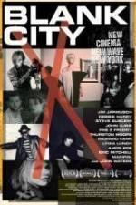 Watch Blank City Myflixer