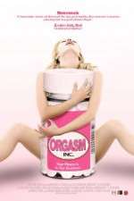 Watch Orgasm Inc Myflixer