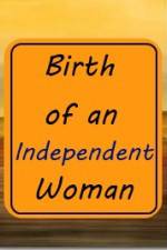 Watch Birth of an Independent Woman Myflixer