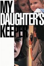 Watch My Daughter\'s Keeper Myflixer