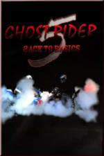 Watch Ghostrider 5: Back To Basics Myflixer