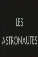 Watch Les astronautes Myflixer