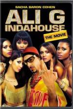 Watch Ali G Indahouse Myflixer